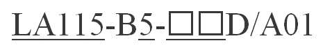 LA115-B5-11D-A01